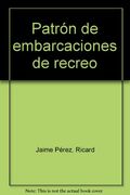 Patrón de embarcaciones de recreo (Col.lecció Nàutica)