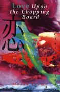 Love Upon the Chopping Board (en Inglés)