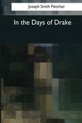 In the Days of Drake (en Inglés)
