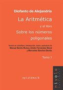 La Aritmética y el Libro Sobre los Números Poligonales. Tomo 1: 6 (Epistéme)