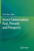 Insect Conservation: Past, Present and Prospects (en Inglés)