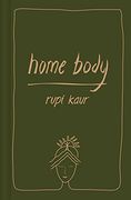 Home Body Rupi Kaur (en Inglés)