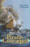 PIRATAS EN GUAYAQUIL