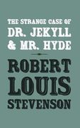 The Strange Case of Dr. Jekyll and Mr. Hyde: Original and Unabridged (en Inglés)