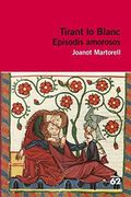 Tirant Lo Blanc. Episodis Amorosos (Educació 62) (en Catalán)