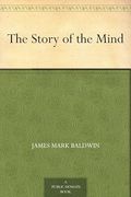 The Story of the Mind (en Inglés)