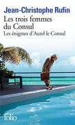 Les Énigmes D'Aurel le Consul, Ii: Les Trois Femmes du Consul (Folio) (en Francés)