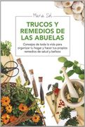 Trucos y Remedios de las Abuelas (in Spanish)