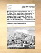 an  apology for the conduct of mrs. t. c. phillips; more particularly, that part of it which relates to her marriage with an eminent dutch merchant. t