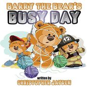 Barry the Bear's Busy day 