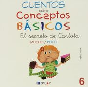 Conceptos BÁsicos - 6  mucho / Poco: Mucho/poco (cuentos Sobre Conceptos Básicos, Band 6)