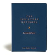 Csb Scripture Notebook, Lamentations, Black Letter, Single-Column, Notetaking, Journaling Space, Sermon Series, Personal Study, Concise Format, Easy-To-Read Bible Serif Type (en Inglés)
