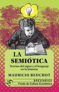 La semiótica. Teorías del signo y el lenguaje en la historia