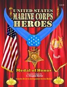 Marine Corps Heroes: Medal of Honor (Volume 1)