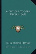 A day on Cooper River (1842) (en Inglés)