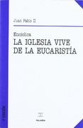 La Iglesia vive de la Eucaristía (Documentos MC)