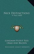 nice distinctions: a tale (1820) (en Inglés)
