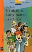 El club de los coleccionistas de noticias (Barco de Vapor Naranja)