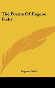 the poems of eugene field (en Inglés)
