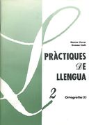 (Val). (04). 2. Ortografia 1. (Practiques de Llengua) (in Valencian)