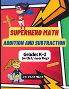 Superhero Math - Addition and Subtraction: Math Drills, Digits 0-20, Reproducible Practice Problems, Math Coloring Activity, add and sub Workbook (en Inglés)