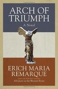 Arch of Triumph: A Novel of a man Without a Country 
