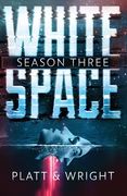 WhiteSpace Season Three (en Inglés)
