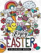 Enjoy Easter Coloring book: Designs for Adults, Teens, Kids, toddlers Children of All Ages (en Inglés)
