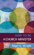 How to be a Church Minister (en Inglés)