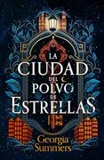 La ciudad del polvo de estrellas (in Spanish)
