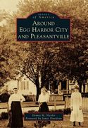 Around Egg Harbor City and Pleasantville (en Inglés)