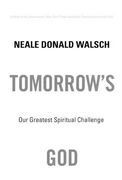 tomorrow´s god,our greatest spiritual challenge (en Inglés)