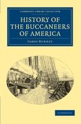 History of the Buccaneers of America (Cambridge Library Collection - Naval and Military History) (en Inglés)