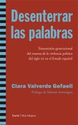 Desenterrar las Palabras: Transmisión Generacional del Trauma de la Violencia Política del Siglo xx en el Estado Español (Más Madera)