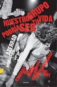 Nuestro Grupo Podría ser tu Vida: Escenas del Indie Underground Norteamericano 1981-1991