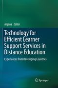 Technology for Efficient Learner Support Services in Distance Education: Experiences from Developing Countries (en Inglés)