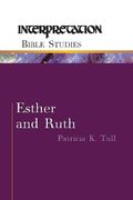 Esther and Ruth (Interpretation Bible Studies) (en Inglés)