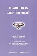 Do Americans Shop too Much? (New Democracy Forum) (en Inglés)