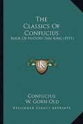 the classics of confucius: book of history shu king (1911) (en Inglés)
