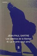 Caminos de la Libertad Iii, los - la Muerte en el Alma