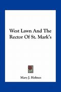 west lawn and the rector of st. mark's (en Inglés)