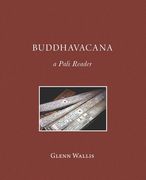 Buddhavacana: A Pali Reader (en Inglés)