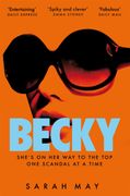 Becky : The juicy scandal-filled thriller inspired by 90s London (en Inglés)