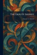 The Deputy Sheriff