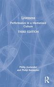 Liveness: Performance in a Mediatized Culture (en Inglés)
