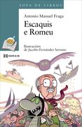Escaquis e Romeu (Infantil e Xuvenil - Sopa de Libros - de 10 Anos en Diante) (en Gallego)