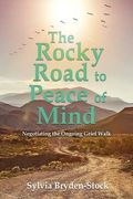 The Rocky Road to Peace of Mind: Negotiating the Ongoing Grief Walk (en Inglés)