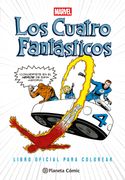 Los Cuatro Fantásticos. Libro oficial para colorea
