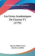 Les Livres Academiques De Ciceron V1 (1779) (en Francés)