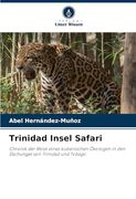 Trinidad Insel Safari (en Alemán)
